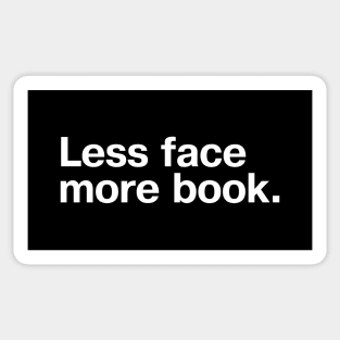 Less face, more book. Sticker